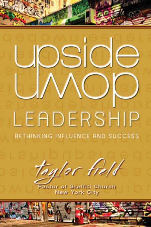 Cover of the book Upside-Down Leadership by Taylor Field, New Hope Publishers