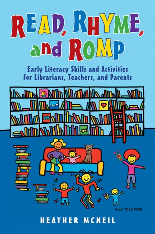Cover of the book Read, Rhyme, and Romp: Early Literacy Skills and Activities for Librarians, Teachers, and Parents by Heather McNeil, ABC-CLIO