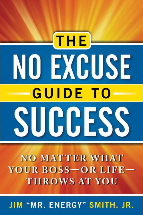 Cover of the book The No Excuse Guide to Success by Jim Smith Jr., Red Wheel Weiser