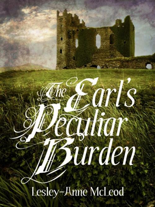 Cover of the book The Earl's Peculiar Burden by Lesley-Anne McLeod, GCT, Inc.