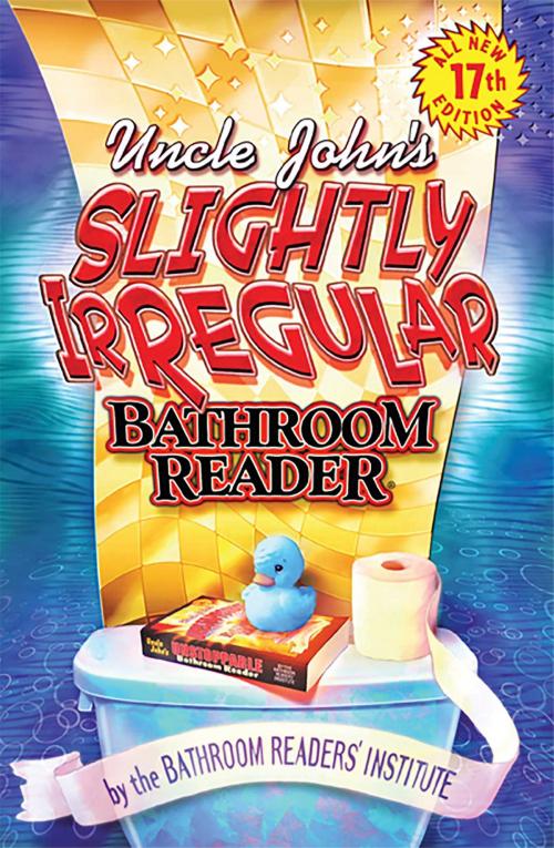 Cover of the book Uncle John's Slightly Irregular Bathroom Reader by Bathroom Readers' Institute, Portable Press