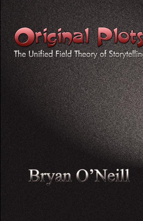 Cover of the book Original Plots by Bryan O'Neill, FastPencil, Inc.