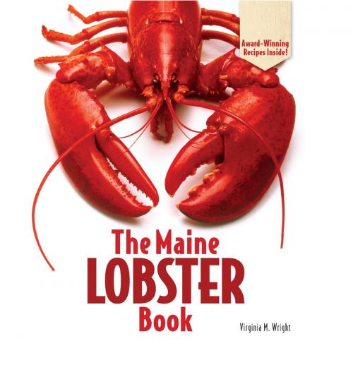 Cover of the book The Maine Lobster Book by Virginia M. Wright, Down East Books