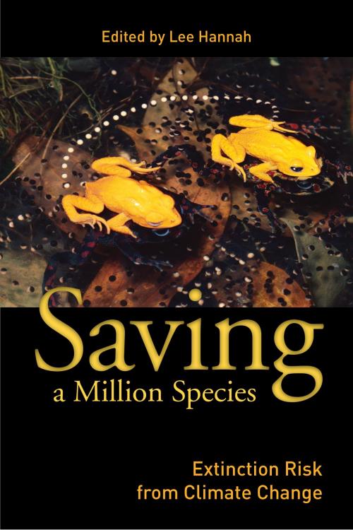 Cover of the book Saving a Million Species by Lee Hannah, Island Press