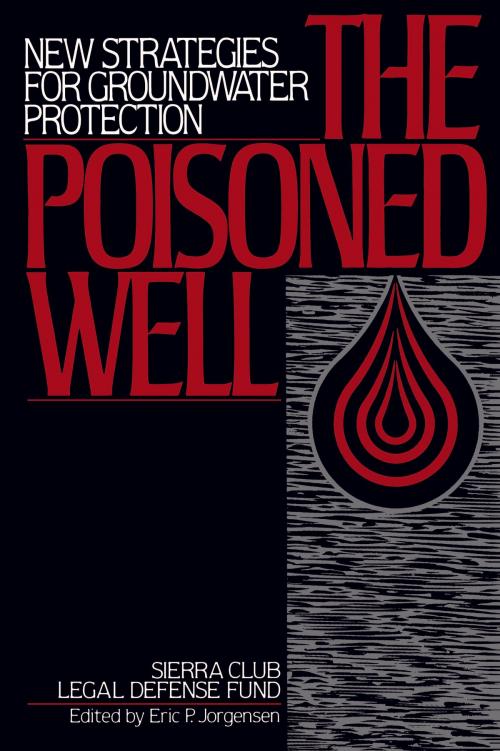 Cover of the book The Poisoned Well by Sierra Club Legal Defense Fund, Island Press