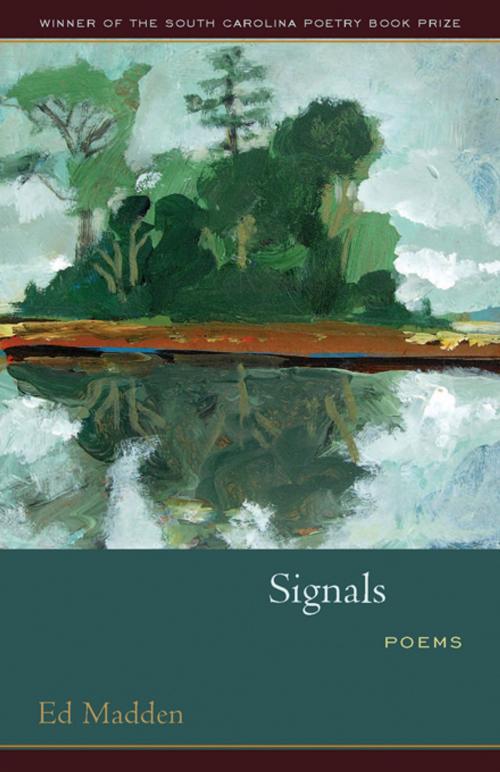 Cover of the book Signals by Ed Madden, University of South Carolina Press