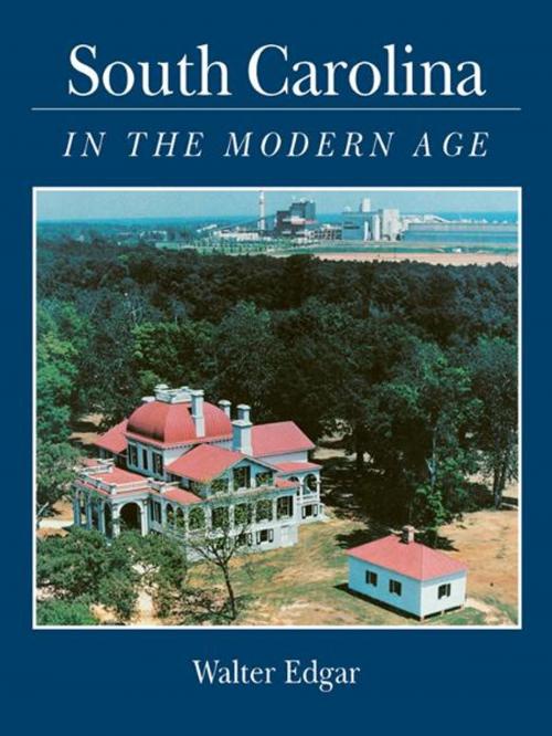 Cover of the book South Carolina in the Modern Age by Walter Edgar, University of South Carolina Press