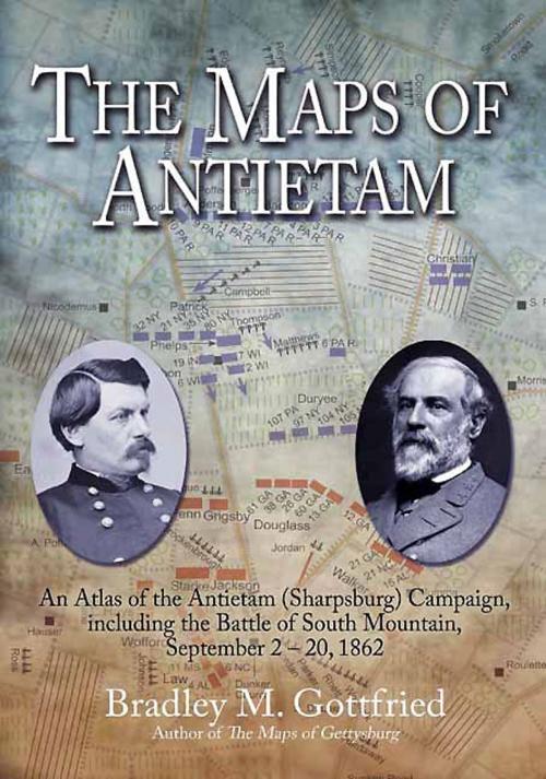 Cover of the book The Maps of Antietam by Bradley Gottfried, Savas Beatie