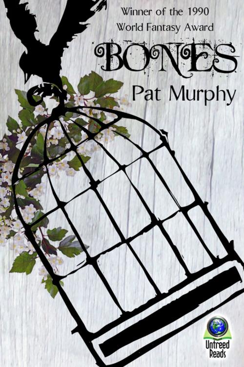 Cover of the book Bones by Pat Murphy, Untreed Reads
