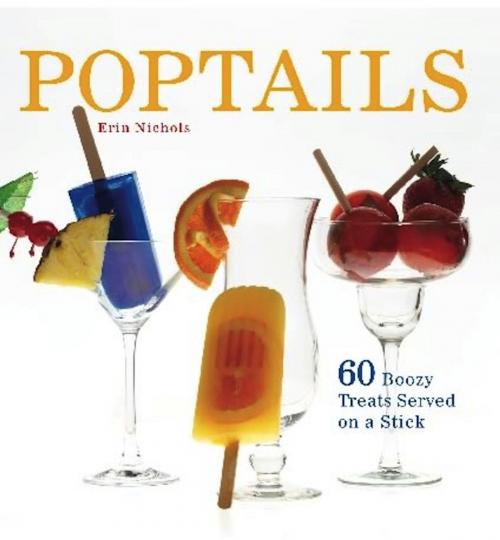Cover of the book Poptails by Erin Nichols, Ulysses Press