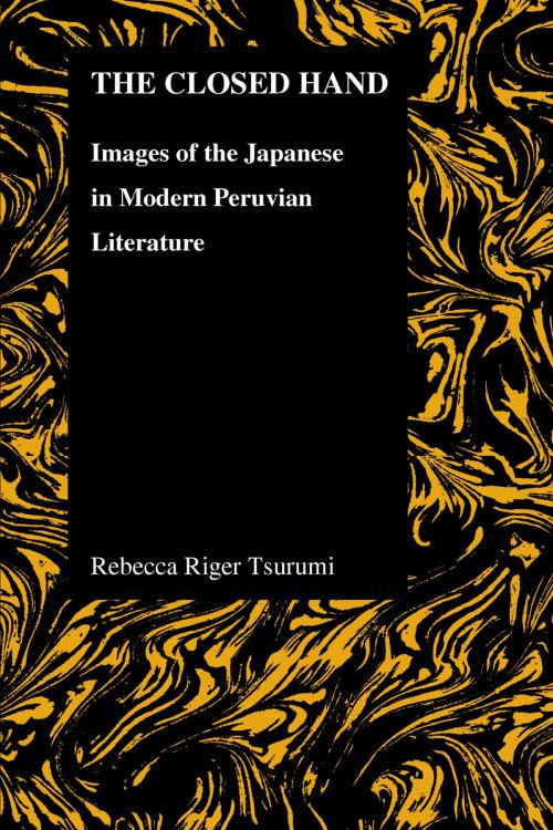 Cover of the book The Closed Hand by Rebecca Riger Tsurumi, Purdue University Press