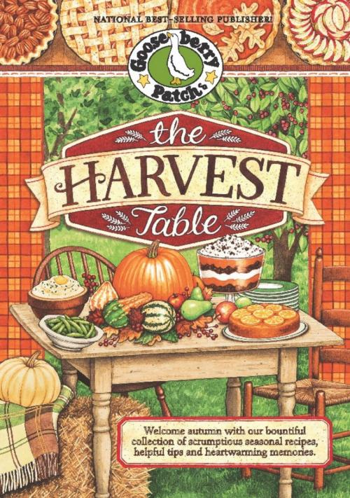 Cover of the book The Harvest Table by Gooseberry Patch, Gooseberry Patch