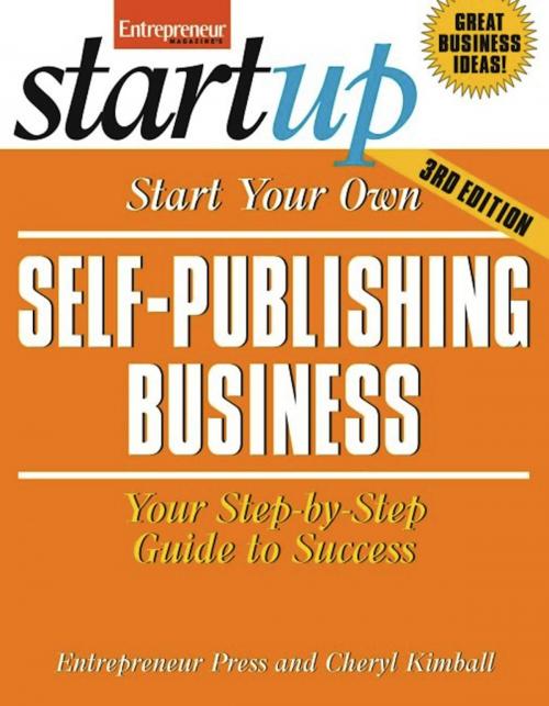 Cover of the book Start Your Own Self Publishing Business by Entrepreneur Press, Cheryl Kimball, Entrepreneur Press