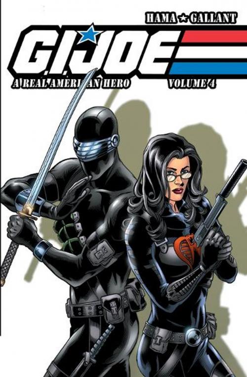 Cover of the book G.I. Joe: A Real American Hero Vol. 4 by Hama, Larry; Gallant, S.L., IDW Publishing
