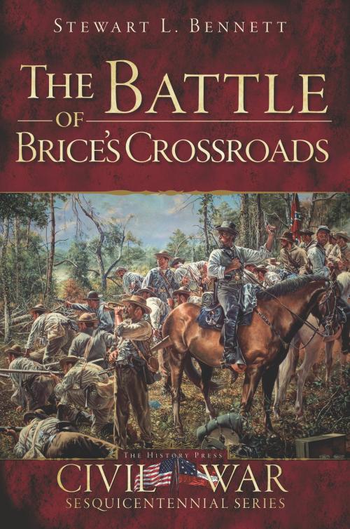 Cover of the book The Battle of Brice's Crossroads by Stewart L. Bennett, Arcadia Publishing Inc.