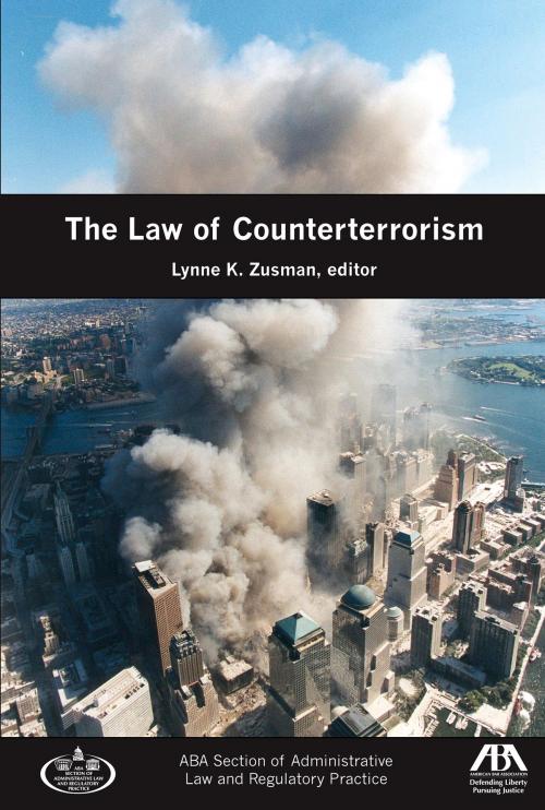 Cover of the book The Law of Counterterrorism by , American Bar Association