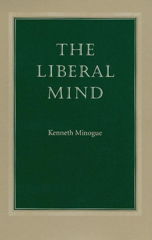 Cover of the book The Liberal Mind by Kenneth Minogue, Liberty Fund Inc.