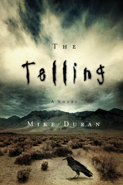 Cover of the book The Telling by Mike Duran, Charisma House