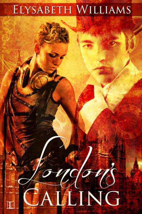 Cover of the book London's Calling by Elysabeth Williams, Lyrical Press