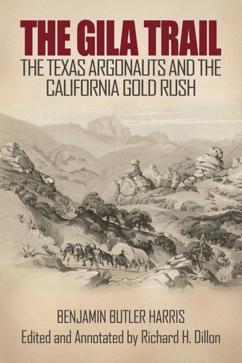 Cover of the book The Gila Trail by Richard Dillon, Benjamin Butler Harris, The Write Thought