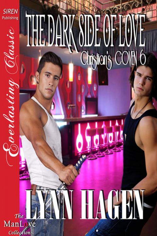 Cover of the book The Dark Side of Love by Lynn Hagen, Siren-BookStrand