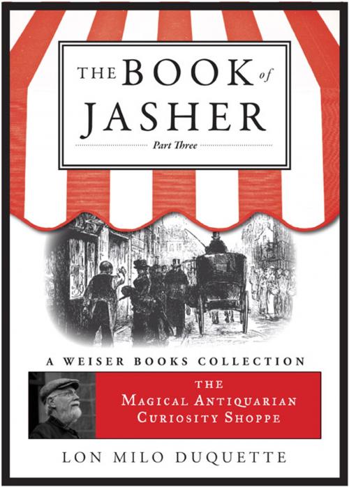 Cover of the book The Book of Jasher, Part Three by DuQuette, Lon Milo, Red Wheel Weiser