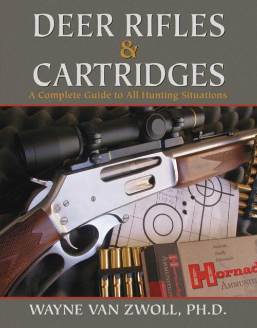 Cover of the book Deer Rifles and Cartridges by Wayne van Zwoll, Skyhorse