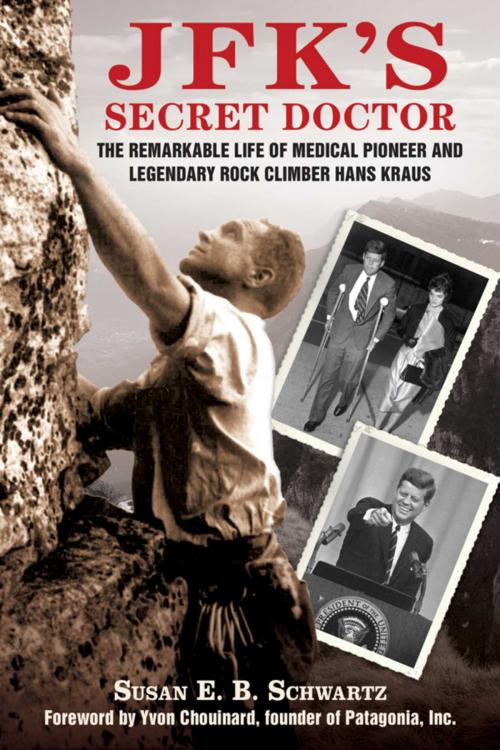 Cover of the book JFK's Secret Doctor by Susan E.B. Schwartz, Skyhorse