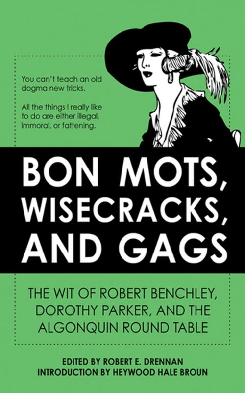 Cover of the book Bon Mots, Wisecracks, and Gags by Robert E. Drennan, Skyhorse Publishing