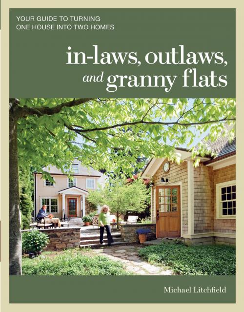 Cover of the book In-laws, Outlaws, and Granny Flats by Michael Litchfield, Taunton Press