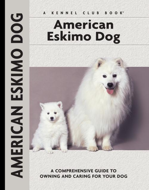Cover of the book American Eskimo Dog by Richard G. Beauchamp, CompanionHouse Books