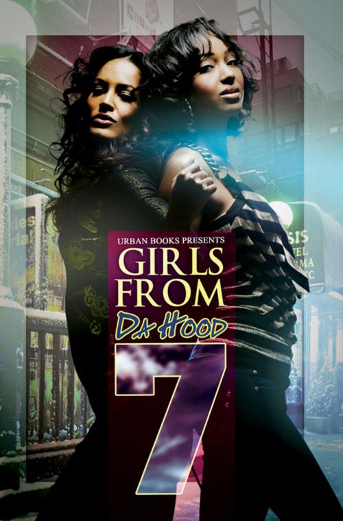 Cover of the book Girls From da Hood 7 by Redd, Nikki- Michelle, Erick S. Gray, Urban Books