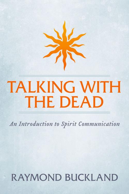 Cover of the book Talking With The Dead by Raymond Buckland, BookBaby