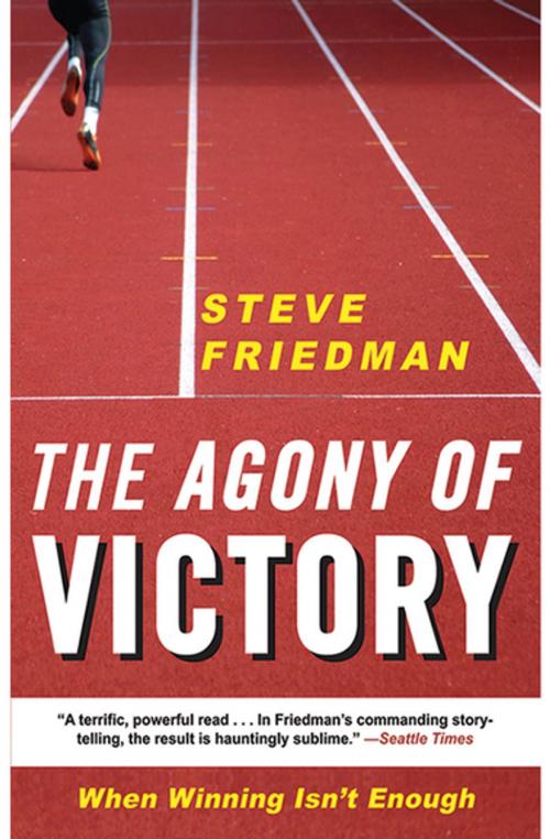 Cover of the book The Agony of Victory by Steve Friedman, Skyhorse Publishing