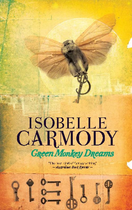 Cover of the book Green Monkey Dreams by Isobelle Carmody, Allen & Unwin
