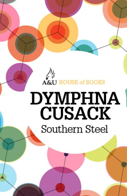 Cover of the book Southern Steel by Dymphna Cusack, Allen & Unwin
