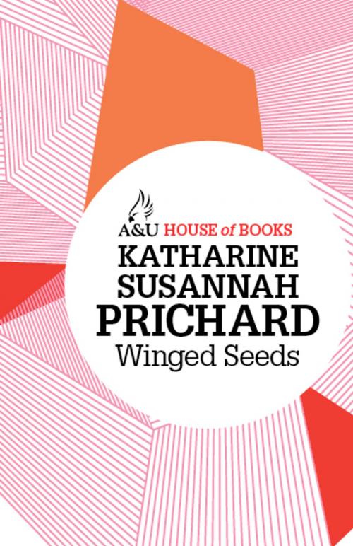 Cover of the book Winged Seeds by Katharine Susannah Prichard, Allen & Unwin