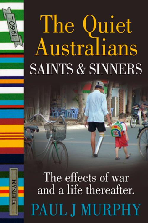 Cover of the book The Quiet Australians Saints and Sinners by Paul J. Murphy, ReadOnTime BV