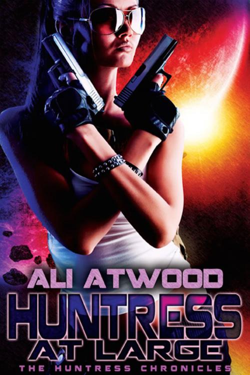 Cover of the book Huntress at Large by Ali Atwood, eXtasy Books Inc