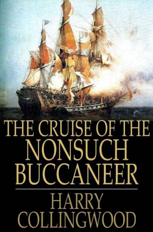 Cover of the book The Cruise of the Nonsuch Buccaneer by Harry Collingwood, The Floating Press