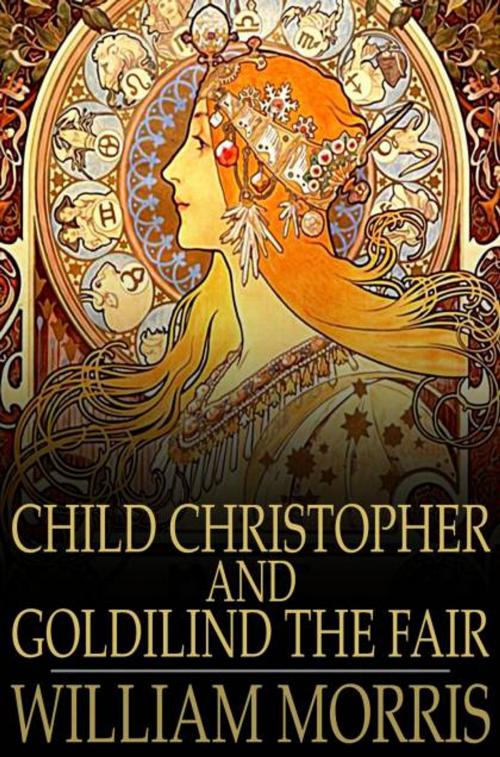 Cover of the book Child Christopher and Goldilind the Fair by William Morris, The Floating Press