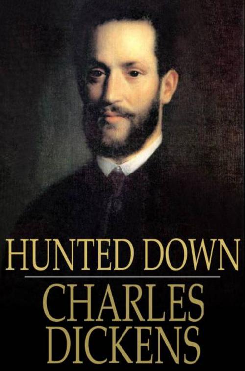 Cover of the book Hunted Down by Charles Dickens, The Floating Press
