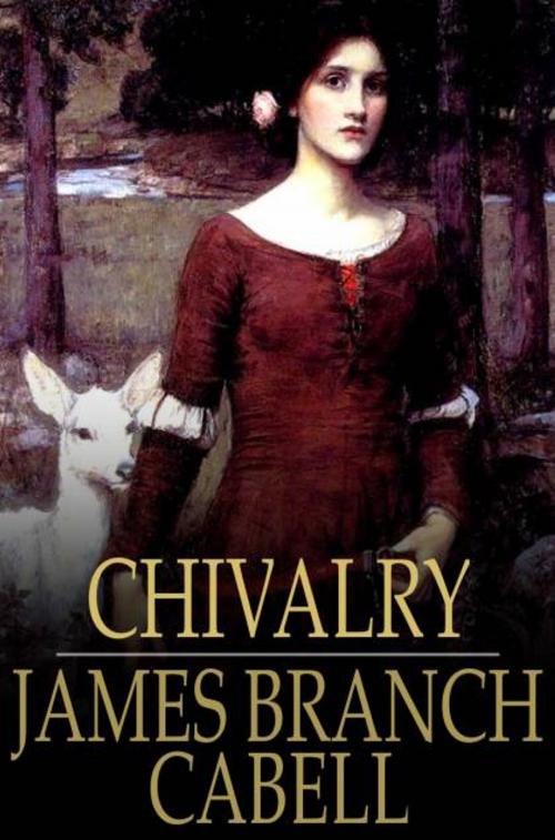 Cover of the book Chivalry by James Branch Cabell, The Floating Press