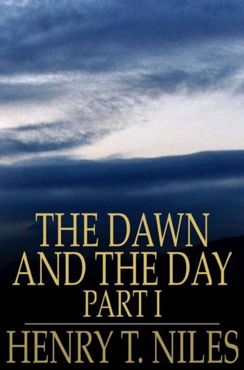 Cover of the book The Dawn and the Day by Henry T. Niles, The Floating Press