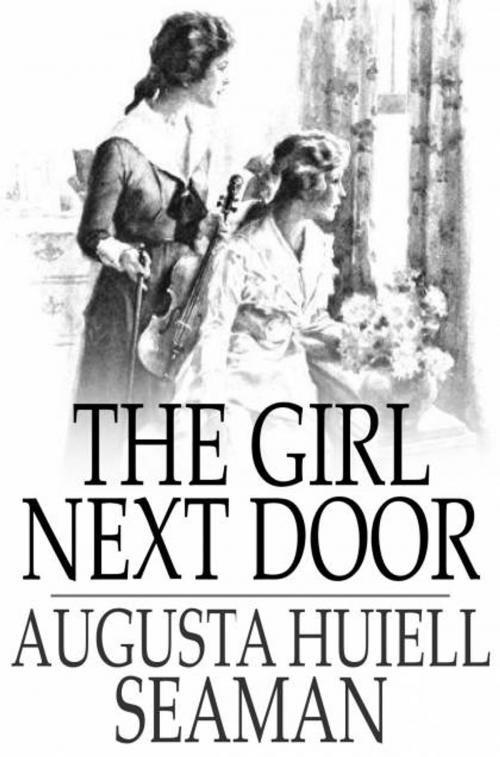 Cover of the book The Girl Next Door by Augusta Huiell Seaman, The Floating Press