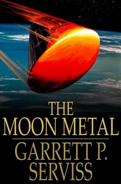 Cover of the book The Moon Metal by Garrett P. Serviss, The Floating Press
