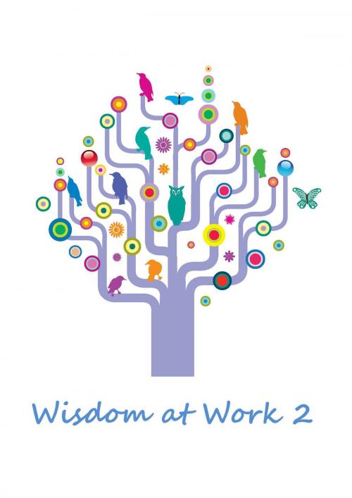 Cover of the book Wisdom at Work 2 by Conor Kenny, Oak Tree Press