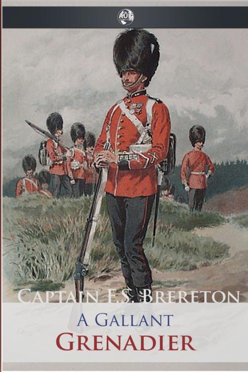 Cover of the book A Gallant Grenadier by Captain Frederick Sadleir Brereton, Andrews UK