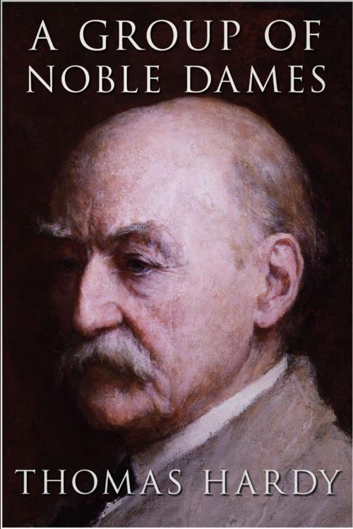 Cover of the book A Group of Noble Dames by Thomas Hardy, Andrews UK