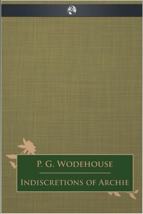 Cover of the book Indiscretions of Archie by P. G. Wodehouse, Andrews UK